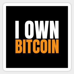 I Own Bitcoin. Hodl BTC. Bitcoin to the Moon Magnet